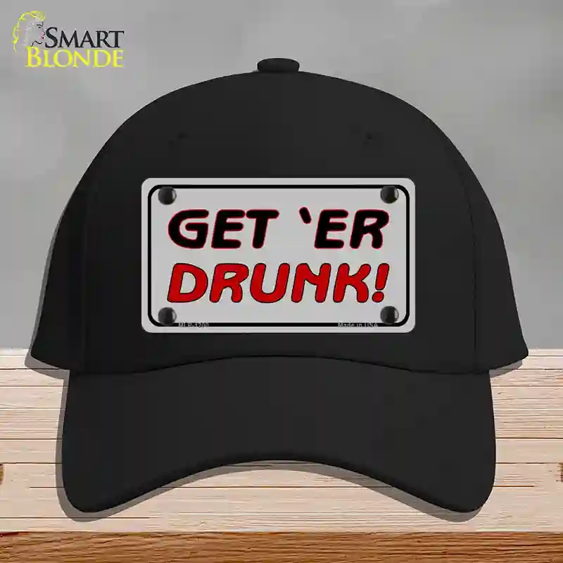 HAT03-MLP-1200 Get ER Drunk Novelty License Plate Hat, Cotton - Black