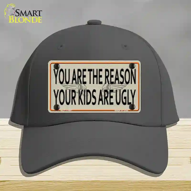 HAT04-MLP-11661 You Are the Reason Novelty License Plate Hat, Cotton - Charcoal