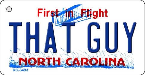 KC-6493 1.5 x 3 in. That Guy North Carolina State License Plate Key Chain