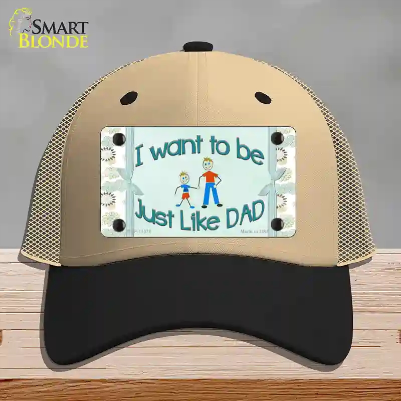 HAT02-MLP-11575 Just Like Dad Novelty License Plate Hat, Mesh - Khaki & Black