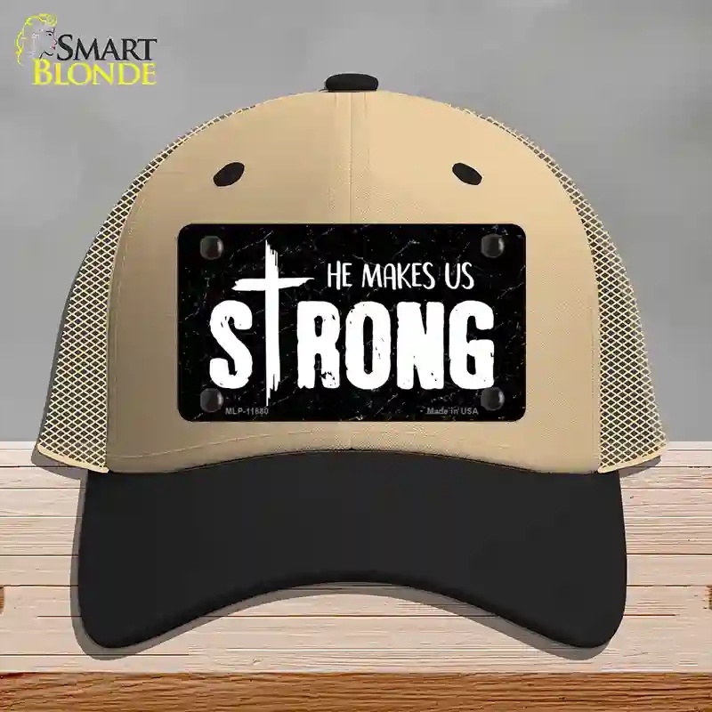 HAT02-MLP-11880 He Makes Us Strong Novelty License Plate Hat, Mesh - Khaki & Black