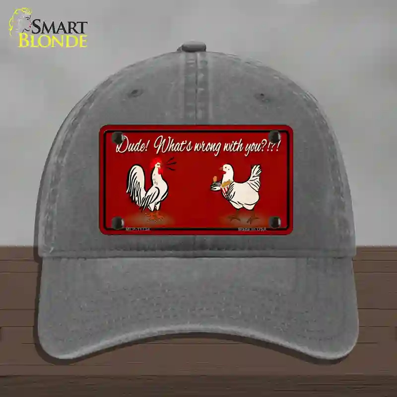 HAT08-MLP-11734 Dude Whats Wrong with You Novelty License Plate Hat, Unconstructed Cotton - Charcoal