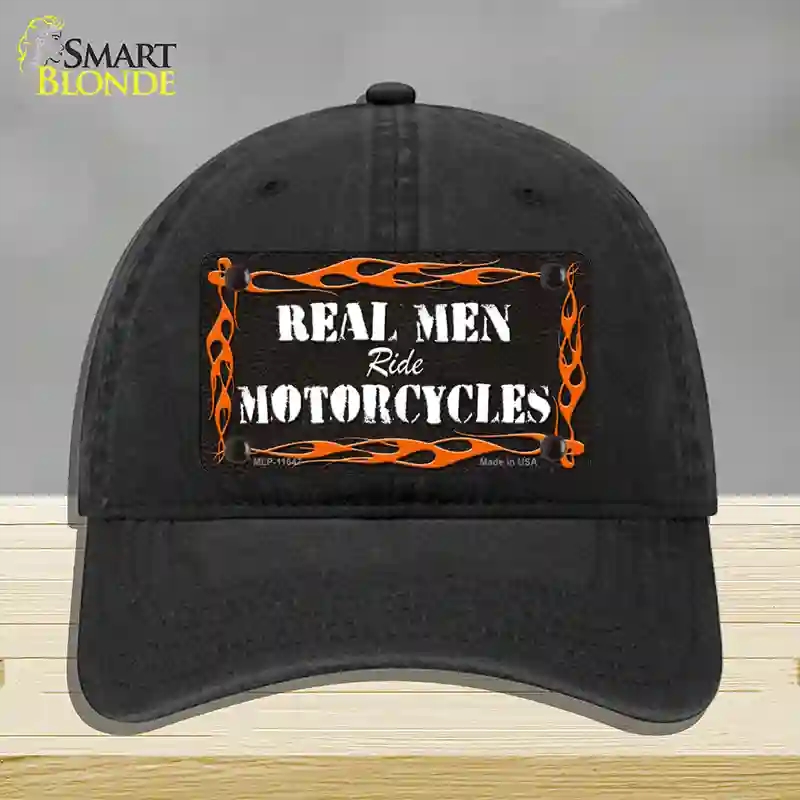 HAT07-MLP-11647 Real Men Ride Motorcycles Novelty License Plate Hat, Unconstructed Cotton - Black