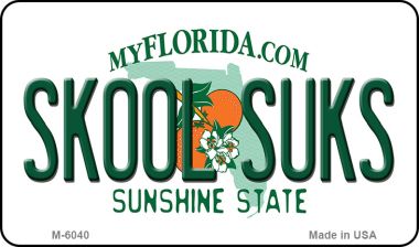 M-6040 3.5 x 2 in. Skool Suks Florida State License Plate Magnet
