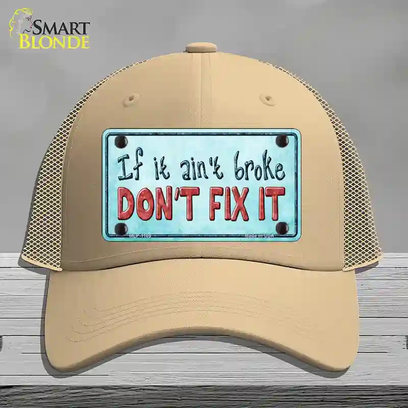 HAT15-MLP-1169 Dont Fix It Novelty License Plate Hat, Mesh - Khaki