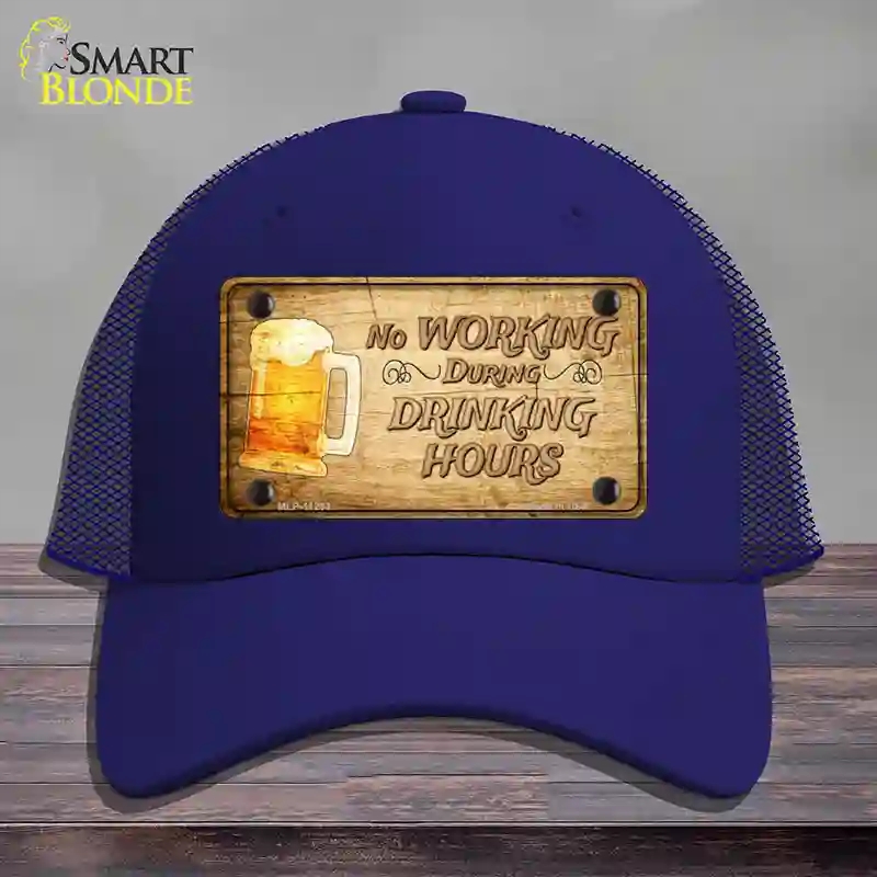 HAT18-MLP-11233 No Working During Drinking Hours Novelty License Plate Hat, Mesh - Royal Blue