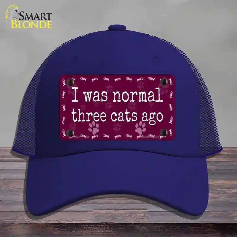 HAT18-MLP-11306 I Was Normal Three Cats Ago Novelty License Plate Hat, Mesh - Royal Blue