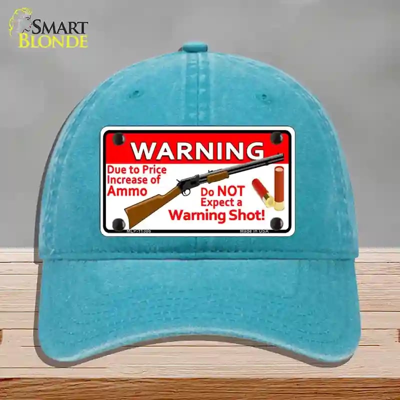 HAT10-MLP-11308 Do Not Expect a Warning Shot Novelty License Plate Hat, Unconstructed Cotton - Lake Blue