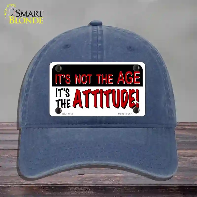 HAT11-MLP-1139 Not Age It is Attitude Novelty License Plate Hat, Unconstructed Cotton - Navy