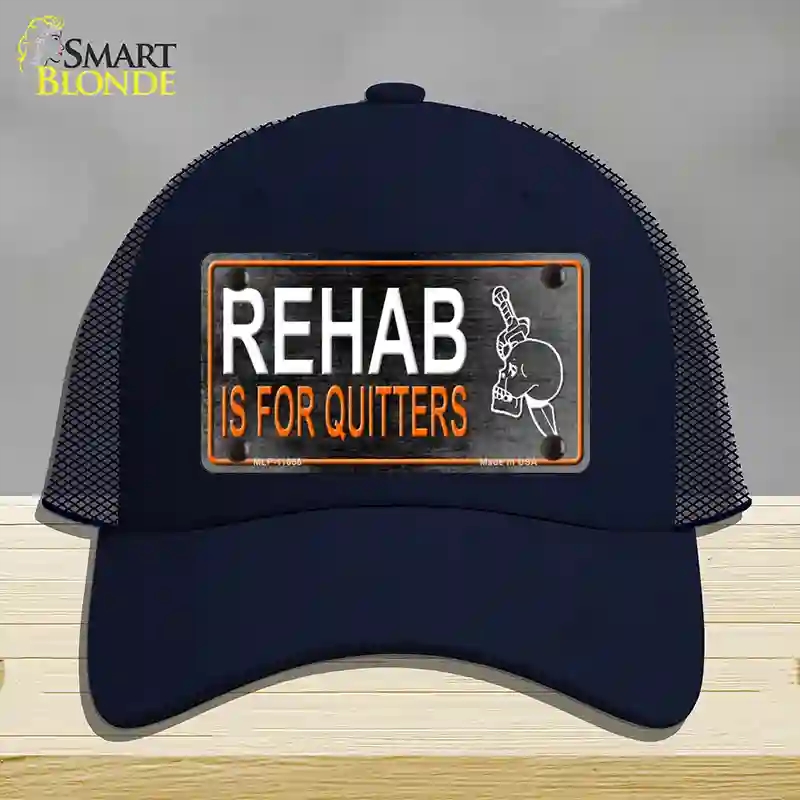 HAT16-MLP-11658 Rehab is for Quitters Novelty License Plate Hat, Mesh - Navy