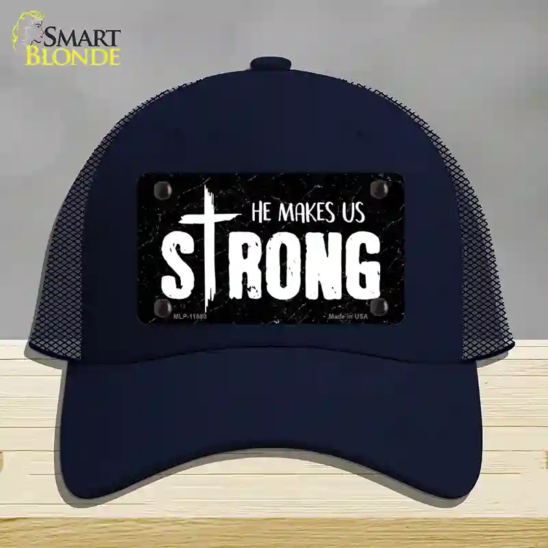HAT16-MLP-11880 He Makes Us Strong Novelty License Plate Hat, Mesh - Navy