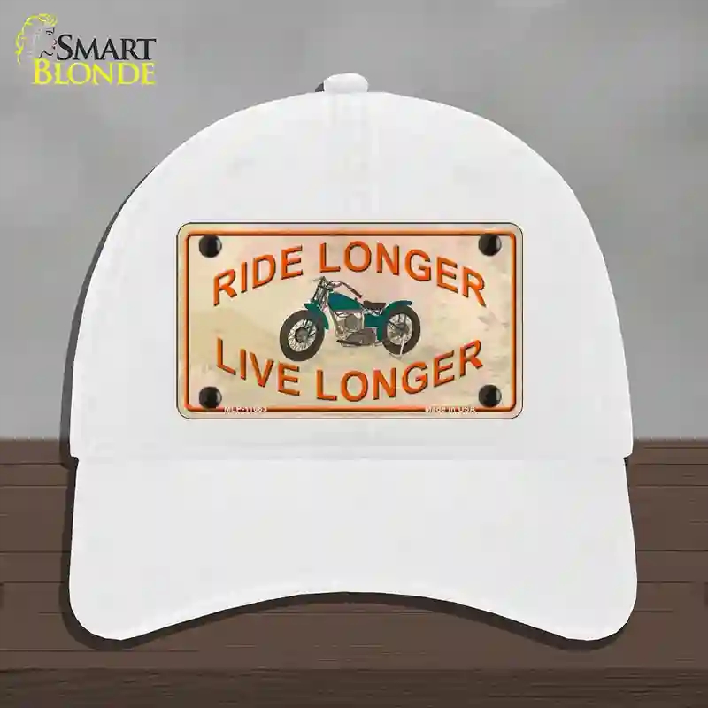 HAT14-MLP-11663 Ride Longer Live Longer Novelty License Plate Hat, Unconstructed Cotton - White