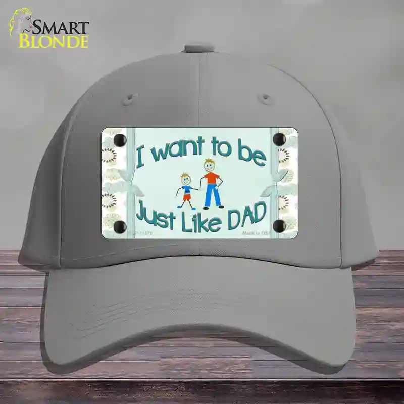 HAT23-MLP-11575 Just Like Dad Novelty License Plate Hat, Cotton - Gray