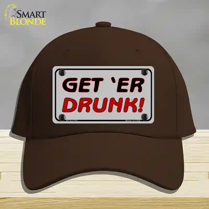 HAT24-MLP-1200 Get ER Drunk Novelty License Plate Hat, Cotton - Dark Brown