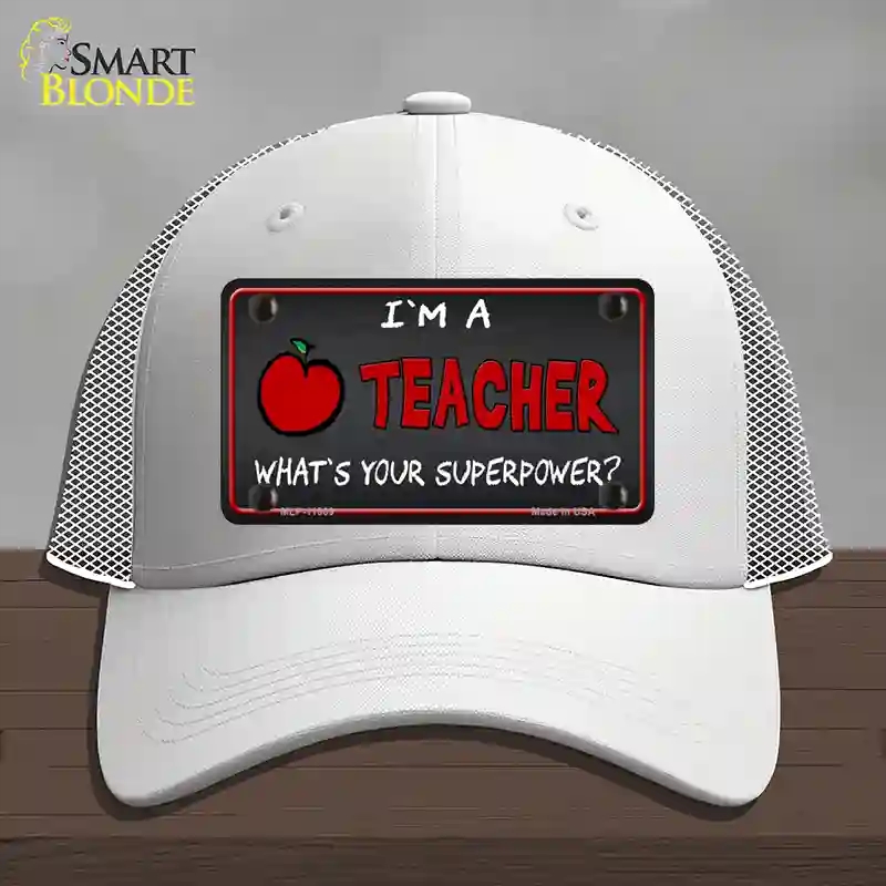 HAT19-MLP-11809 I Am a Teacher Novelty License Plate Hat, Mesh - White