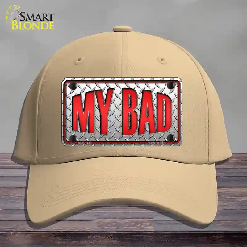 HAT22-MLP-1138 My Bad Novelty License Plate Hat, Cotton - Khaki