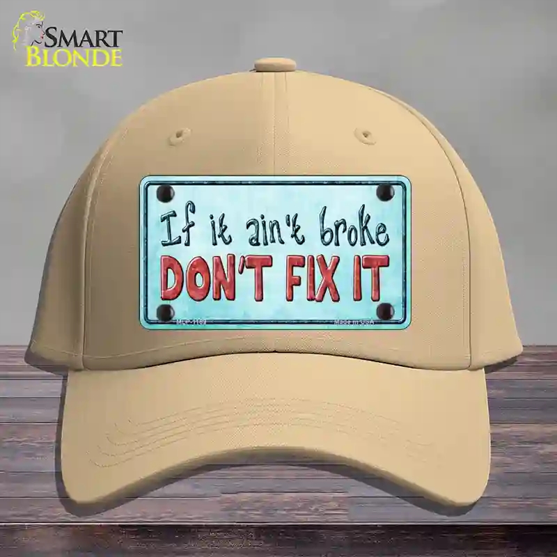 HAT22-MLP-1169 Dont Fix It Novelty License Plate Hat, Cotton - Khaki