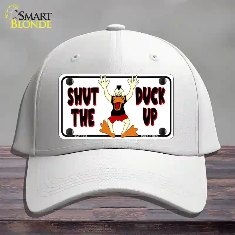HAT21-MLP-1241 Shut the Duck Up Novelty License Plate Hat, Cotton - White