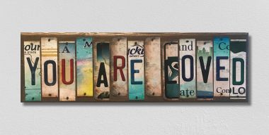 WS-027 1.5 x 6 in. You Are Loved License Plate Strip Novelty Wood Sign