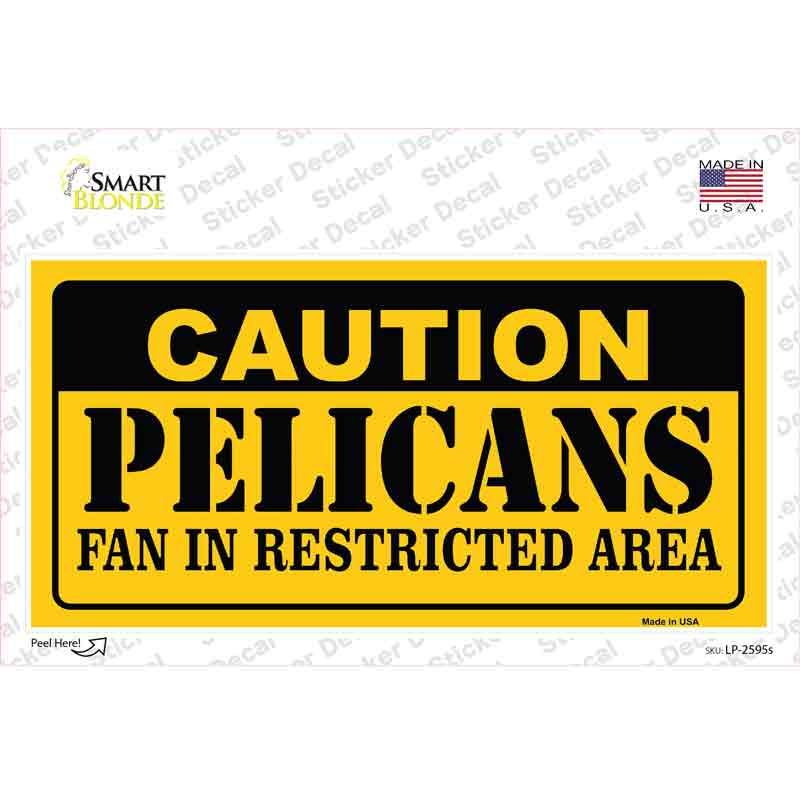 LP-2595s-M Caution Pelicans Fan Novelty Sticker Decal, Medium