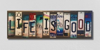 WS-041 1.5 x 6 in. Life Is Good License Plate Strip Novelty Wood Sign