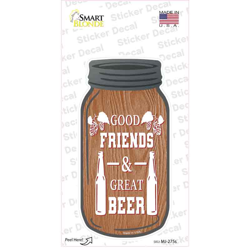 MJ-275s-M Good Friends Great Beer Novelty Mason Jar Sticker Decal, Medium