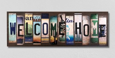 WS-469 Welcome Home License Plate Strips Novelty Wood Signs