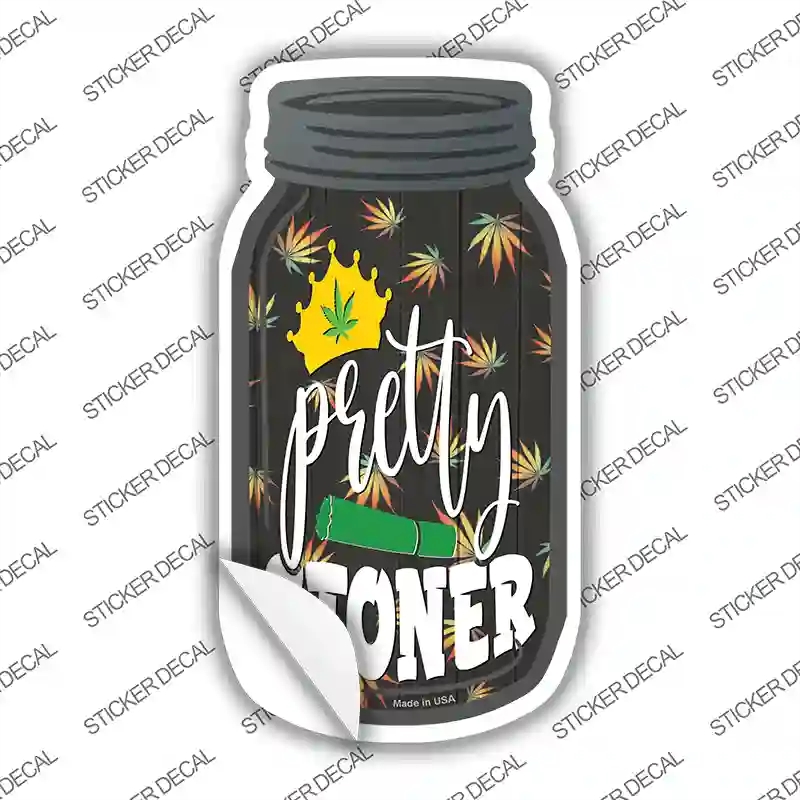 MJ-611s-L Pretty Stoner Novelty Mason Jar Sticker Decal, Large