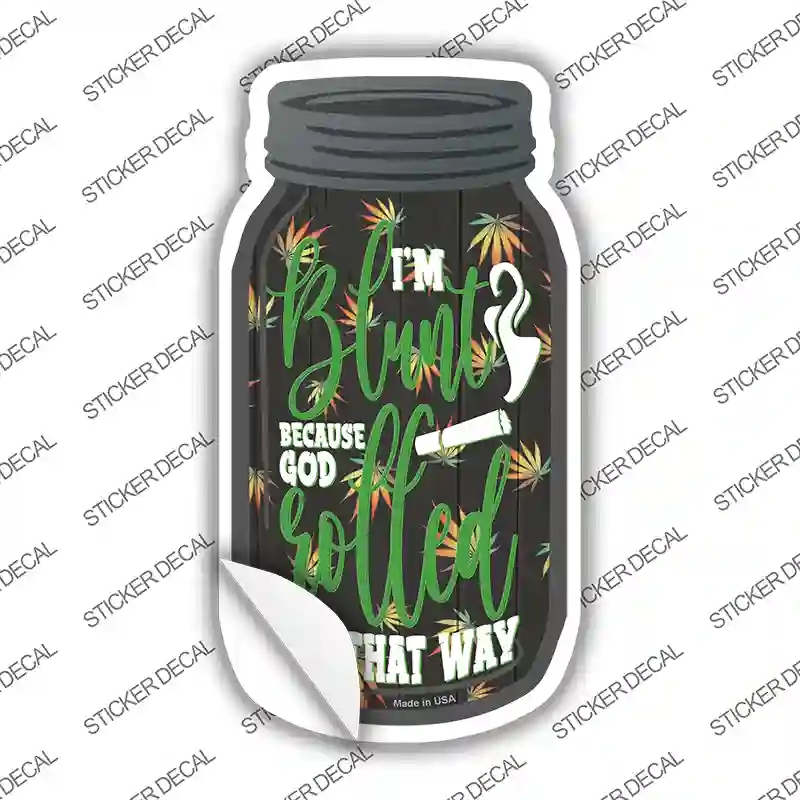 MJ-614s-L Im Blunt Novelty Mason Jar Sticker Decal, Large