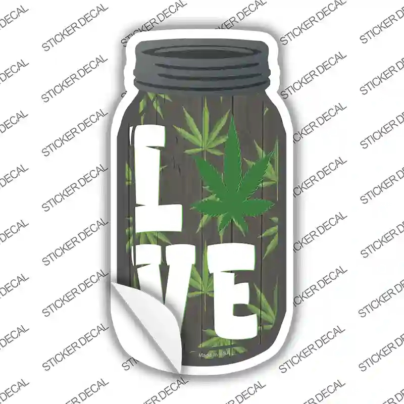MJ-620s-S Love Weed Novelty Mason Jar Sticker Decal, Small