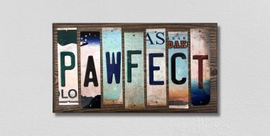 WS-475 Pawfect License Plate Strips Novelty Wood Signs