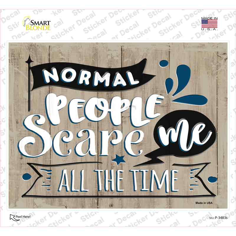 P-3483s-M Normal People Scare Me Novelty Rectangular Sticker Decal, Medium