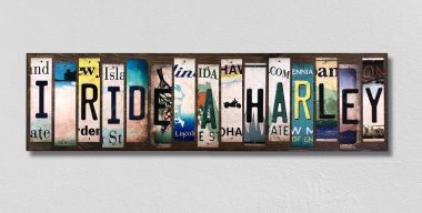 WS-498 I Ride A Harley License Plate Strips Novelty Wood Signs