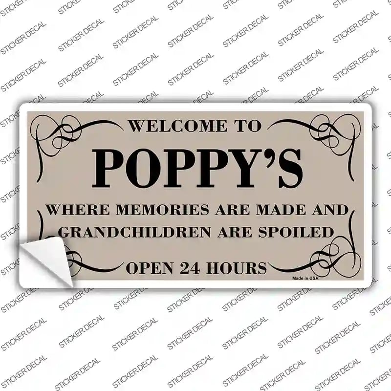 LP-4463s-XL Welcome to Poppys Novelty Sticker Decal, Extra Large