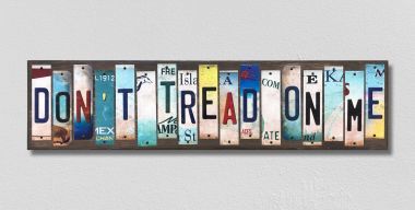 WS-552 Dont Tread On Me License Plate Strips Novelty Wood Signs