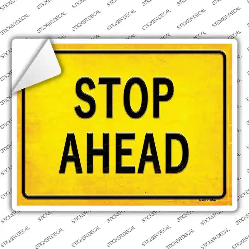 P-2693s-L Stop Ahead Novelty Rectangle Sticker Decal, Large