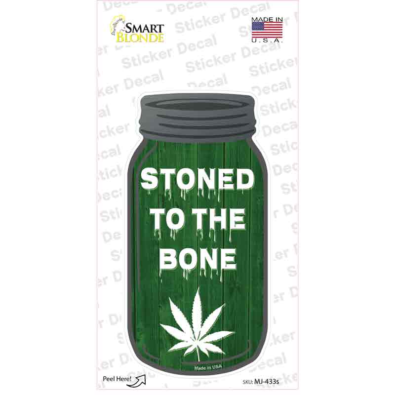 MJ-433s-M Stoned to the Bone Novelty Mason Jar Sticker Decal, Medium
