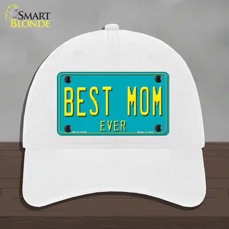 HAT14-MLP-11800 Best Mom Ever Novelty License Plate Hat, Unconstructed Cotton - White
