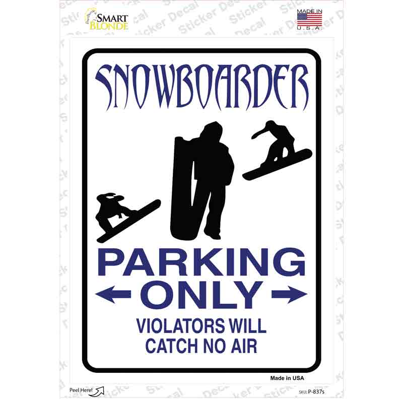 P-837s-M Snowboarder Only Novelty Rectangle Sticker Decal, Medium