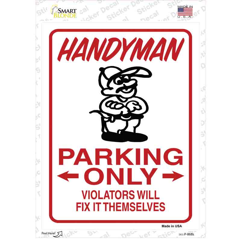 P-868s-M Handyman Parking Fix It Themselves Novelty Rectangular Sticker Decal, Medium