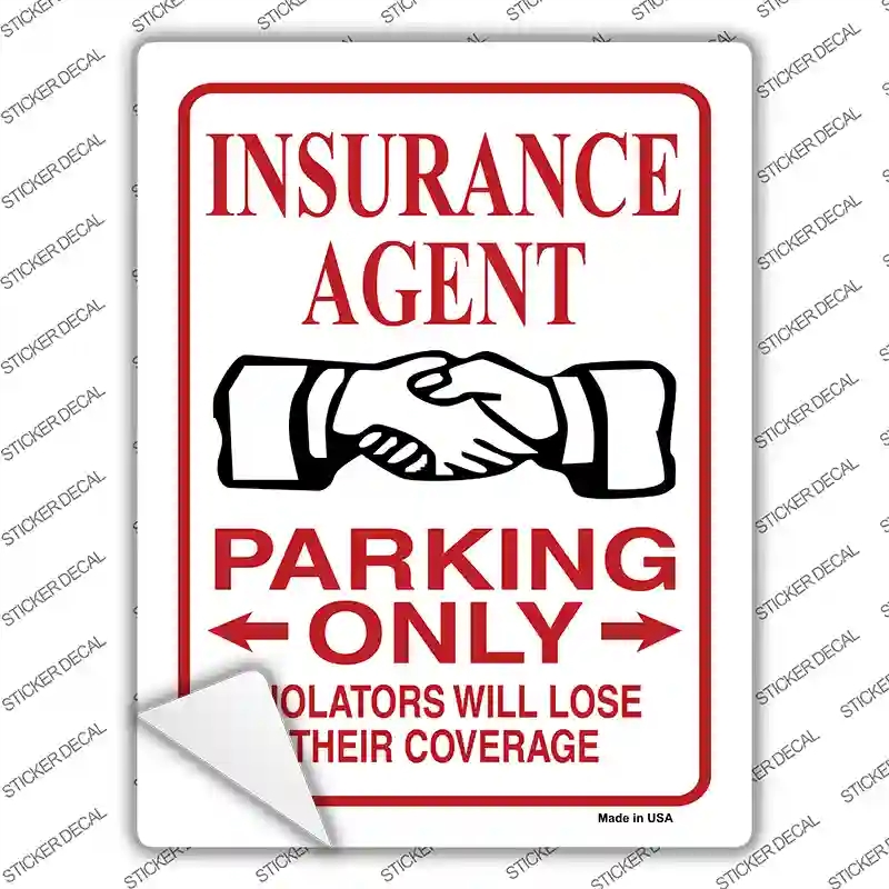 P-873s-S Insurance Agent Parking Lose Coverage Novelty Rectangular Sticker Decal, Small