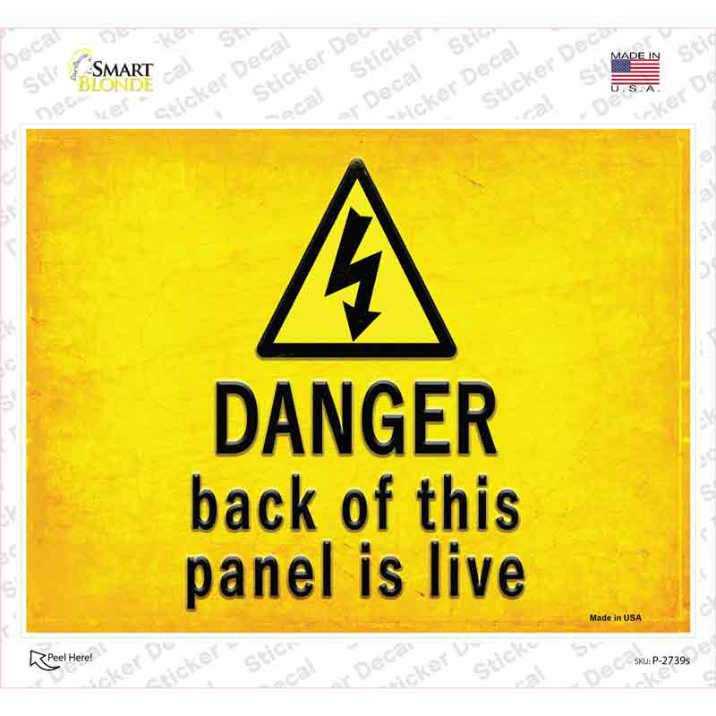 P-2739s-M Danger Back of This Panel is Live Novelty Rectangle Sticker Decal, Medium