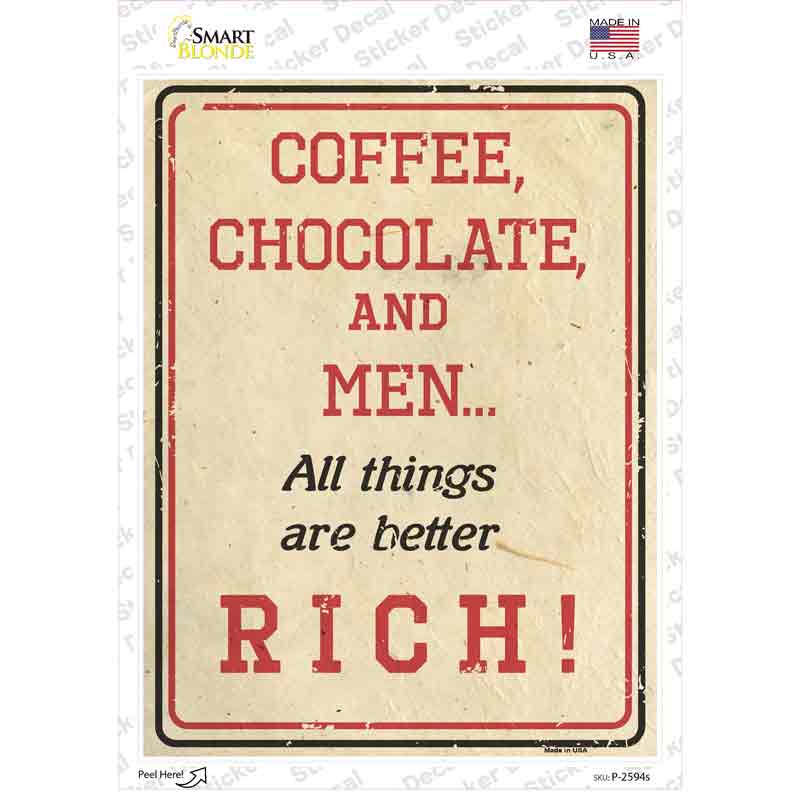P-2594s-M Coffee Chocolate & Rich Men Novelty Rectangle Sticker Decal, Medium