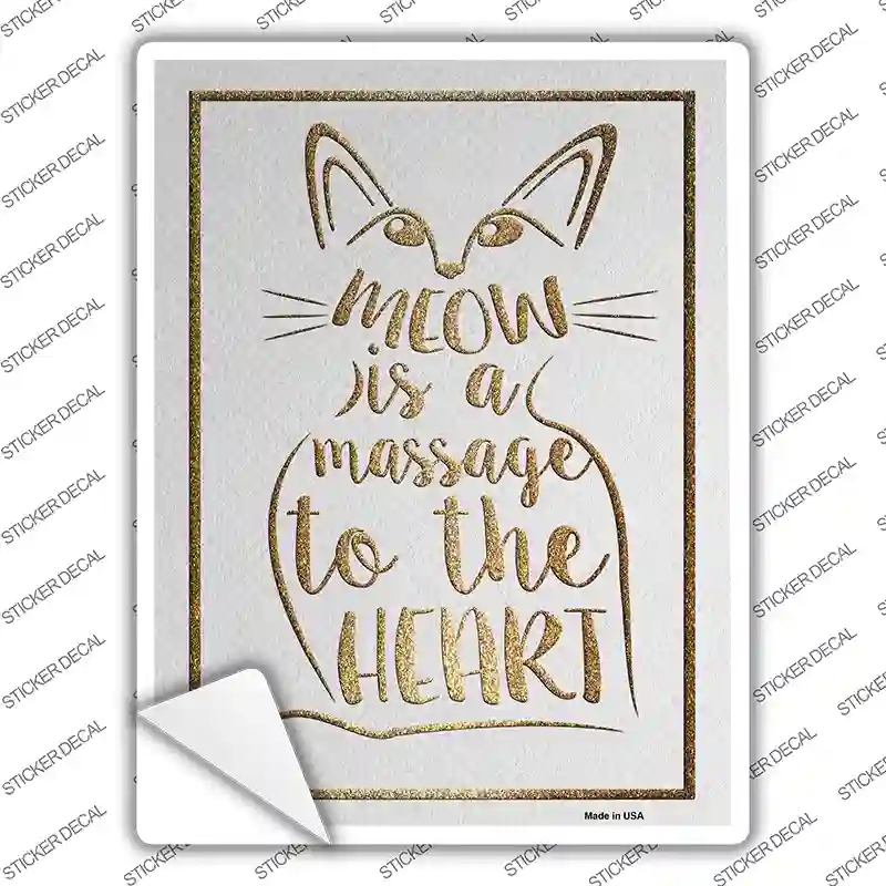 P-2643s-XL Meow is A Message Novelty Rectangular Sticker Decal, Extra Large