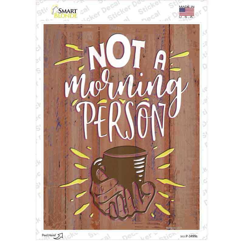 P-3499s-M Not A Morning Person Novelty Rectangular Sticker Decal, Medium
