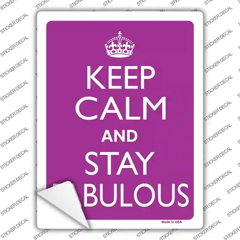 P-2265s-L Keep Calm Stay Fabulous Novelty Rectangle Sticker Decal, Large