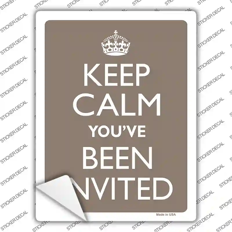 P-2272s-L Keep Calm Youve Been Invited Novelty Rectangle Sticker Decal, Large