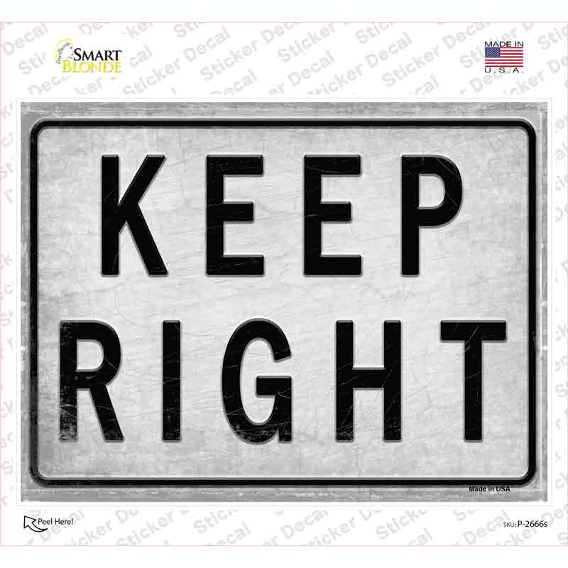 P-2666s-M Keep Right Novelty Rectangle Sticker Decal, Medium