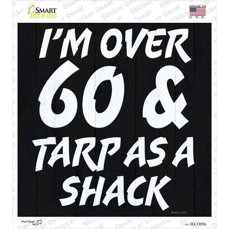SQ-1393s-M Im Over 60 Novelty Square Sticker Decal, Medium