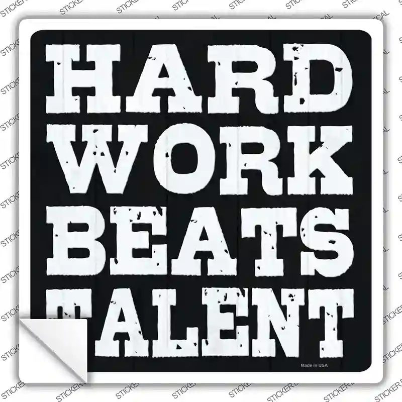 SQ-1406s-S Hard Work Beats Talent Novelty Square Sticker Decal, Small